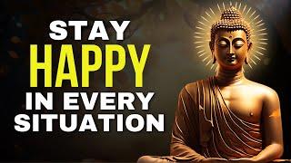 Stay Always Happy in Life  | Buddhism | Buddhist Teachings