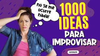  Improvisacion Teatral IDEAS! 1000 combinaciones para crear ESCENAS IMPROVISADAS