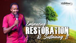 Embracing Restoration And Sustaining It || Apostle Joseph Above || Sunday Service