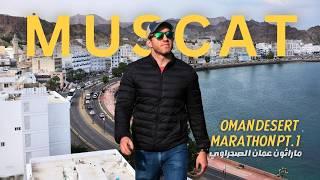 Four Days in Muscat | Oman Desert Marathon Pre-Race