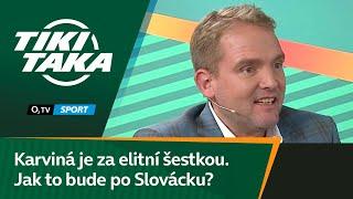 TIKI-TAKA: Karviná je jeden bod za elitní šestkou. Jak to bude po Slovácku?