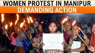 Manipur : Women Protest with Torch Rally in Imphal’s Thangmeiband |Calls for Action Against Violence