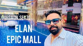 Elan Epic Mall Gurgaon sector 70