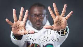 Da Skomb - CA -LOVE