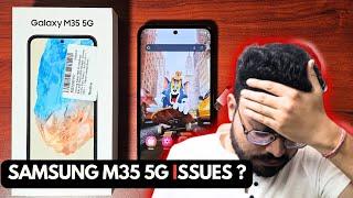 Samsung Galaxy M35 5G Issues 