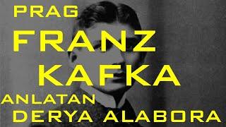 Kentler ve Gölgeler - Prag - Kafka (Derya Alabora)