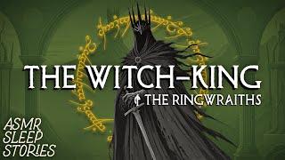 Middle Earth Lore & Tales: Witch King and Ringwraiths | Cozy LOTR Fantasy Bedtime Stories