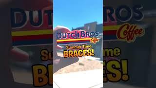 ️ Dutch Bros Summertime Braces! #Shorts