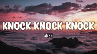 4Men - Knock Knock Knock (Lyrics)