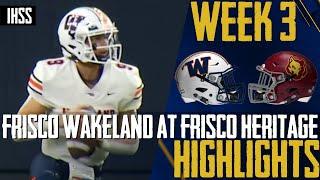 Frisco Wakeland at Frisco Heritage - 2023 Week 3 Football Highlights