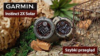 Garmin Instinct 2X Solar - Mocny, wytrzymały i z większą ilością funkcji