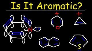 Aromatic, Antiaromatic, or Nonaromatic - Huckel's Rule - 4n+2 - Heterocycles