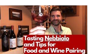 Tasting Nebbiolo and traditional food and wine pairing tips: Wine #30 of 52