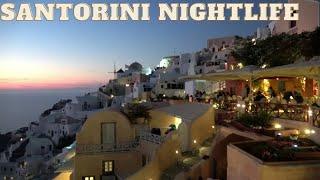 Santorini Nightlife