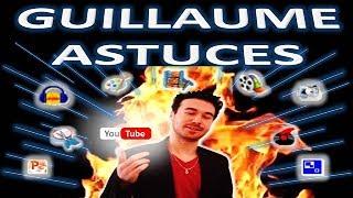 PRESENTATION OF “GUILLAUME ASTUCES” YOUTUBE CHANNEL (DEDICATE TO LEARN HOW TO MAKE VIDEOS)