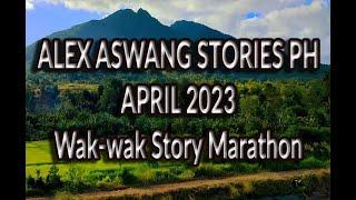 Aswangan sa Abril Dos Mil Bente Tres | April 2023 Aswang Story Marathon