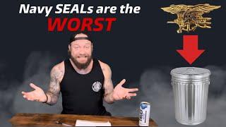 Navy SEALs are the WORST special operations unit