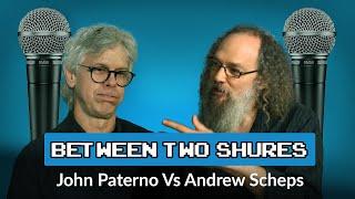 Puremix Mentors |  Between Two Shures Series  | Andrew Scheps Vs John Paterno