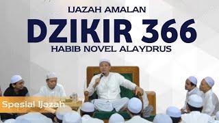 Spesial Ijazah ! Dzikir 366 | Habib Novel Alaydrus