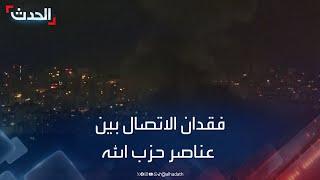 مصادر الحدث: فقدان الاتصال بين عناصر حزب الله بالبلدات الجنوبية