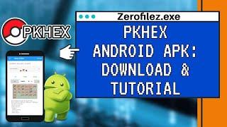 PKHeX Android APK: Download + Guide