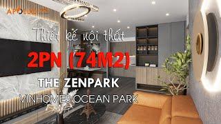 Concept thiết kế nội thất căn hộ 2PN (74m2) Ruby Vinhomes Ocean Park - The Zenpark