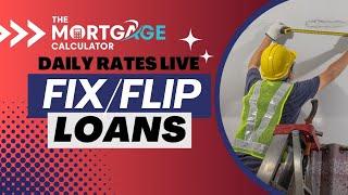 Daily Mortgage Rates LIVE - 09/11/2024 -  Fix/Flip Loans