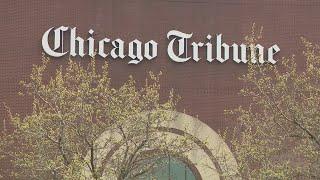 2 billionaires step forward in attempt to save Chicago Tribune from hedge fund known for deep cuts