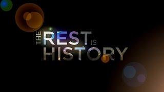 "The Rest Is History"  trailer