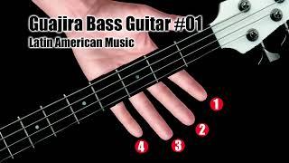 Guajira Bass Line #01 - Afro-Cuban Bass Guitar Grooves