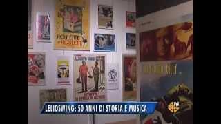 "LelioSwing: 50 anni di storia e musica" al Notiziario del 15 marzo 2014