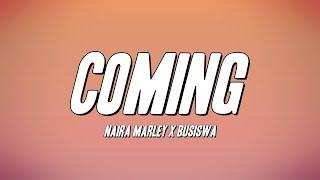 Naira Marley X Busiswa - Coming (Lyrics)