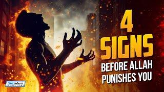 Allah Gives You 4 Signs Before He Punishes You