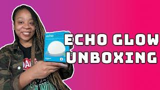 Echo Glow Unboxing
