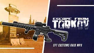 Escape From Tarkov: Customs Raid, MPX Build Run (EFT)