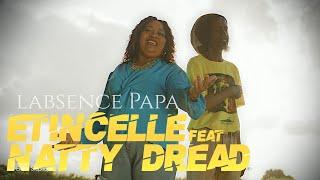 Ètincelle feat Natty Dread - labsence Papa [CLIP OFFICIEL]