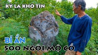 Khám phá Bí ẩn 500 ngôi mộ cổ hình dáng kỳ lạ tại Phú Yên ít người biết