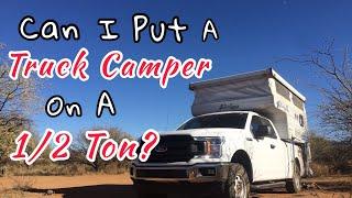 Can I Put A Truck Camper On A 1/2 Ton Truck (Safely) ?? #offgrid #tramper