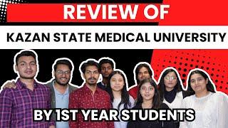 Review of Kazan State Medical University  by 1st year Students  | MBBS ABROAD | Medico Hooman