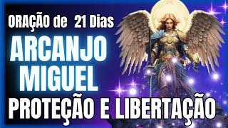 ️ ORAÇÃO de 21 DIAS de ARCANJO MIGUEL - PARA PROTEÇÃO E LIBERTAÇÃO DE TODO MAL