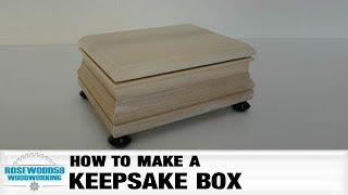 How To Make A Keepsake Box