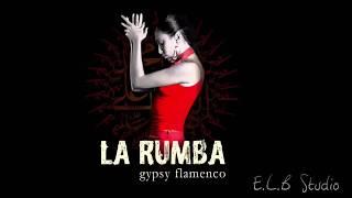 La Rumba - Arabic Con Sabor (Gypsy Flamenco) Artist: Toby Hack