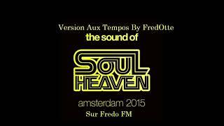 Sound of Soul Heaven Amsterdam 2015 by FredOtte Aux Tempo