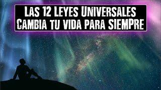 Las 12 Leyes Universales - La Ley de la Atracción Sólo Es Una