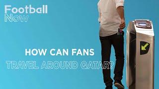 World Cup 2022: How can fans travel around Qatar? | Football Now