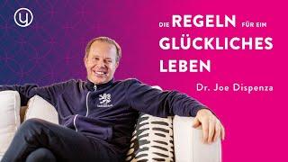 Die Regeln für dein glückliches Leben | Dr. Joe Dispenza (deutsch)