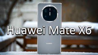 Huawei Mate X6 - Раскладной, премиальный, крутой!