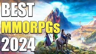 Best MMORPGS Of 2024!