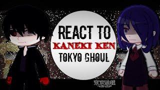 Past Anteiku + Hide react to Kaneki Ken | Part 2「Tokyo Ghoul」