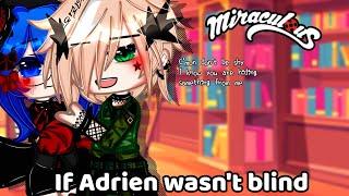 If Adrien wasn't blind || Miraculous Ladybug || Original || Gacha Club || Gacha Life